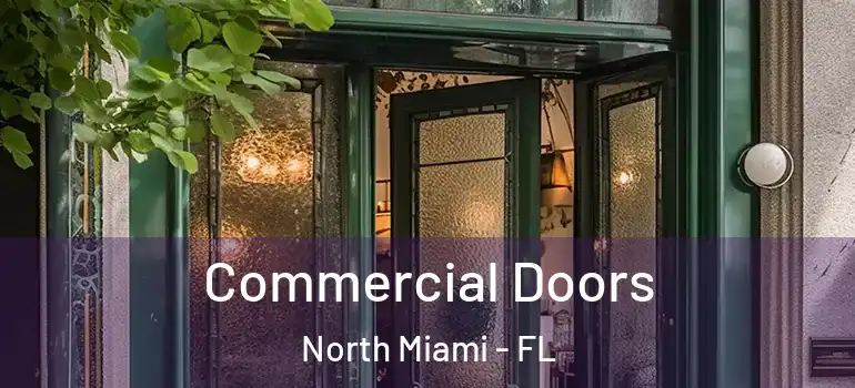  Commercial Doors North Miami - FL