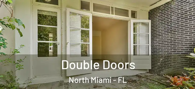  Double Doors North Miami - FL