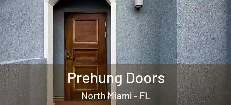  Prehung Doors North Miami - FL