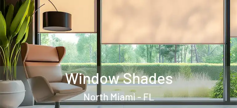  Window Shades North Miami - FL